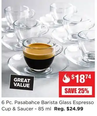 Kitchen Stuff Plus 6 pc. pasabahce barista glass espresso cup & saucer 85 ml offer
