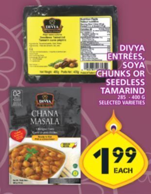 Food Basics Divya entrées, soya chunks or seedless tamarind offer