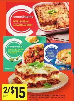 Foodland Compliments lasagna, mac n'cheese, meatballs or meat pies selected varieties 560 g - 1 kg offer
