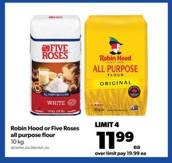 Real Canadian Superstore Robin hood or five roses all purpose flour, 10 kg offer