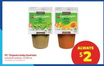 Real Canadian Superstore Pc® organics baby food tubs, 2x128 ml offer