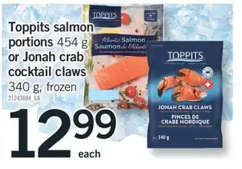 Fortinos Toppits salmon portions, 454 g or jonah crab cocktail claws, 340 g offer