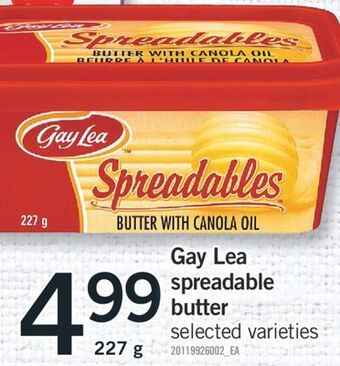 Fortinos Gay lea spreadable butter, 227 g offer