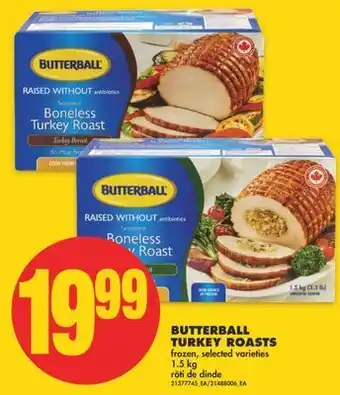 No Frills Butterball turkey roasts, 1.5 kg offer