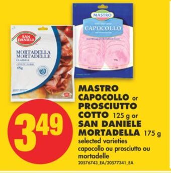 No Frills Mastro capocollo or prosciutto cotto, 125 g or san daniele mortadella, 175 g offer