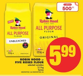 No Frills Robin hood or five roses flour, 2.5 kg offer