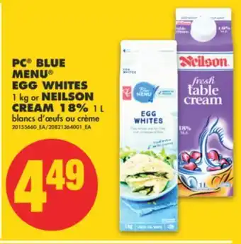 No Frills Pc® blue menu® egg whites, 1 kg or neilson cream 18%, 1 l offer