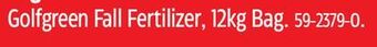 Canadian Tire Golfgreen fall fertilizer, 12kg bag offer