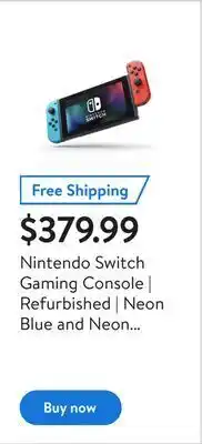 Walmart Nintendo switch gaming console | refurbished | neon blue and neon red joy-con offer