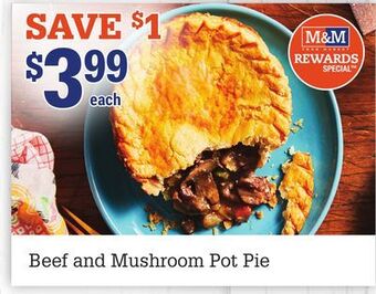 M & M Food Market Beef and mushroom pot pie offer