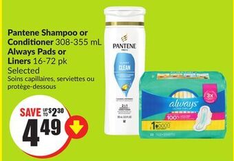 FreshCo Pantene shampoo or conditioner 308-355 ml always pads or liners 16-72 pk selected offer