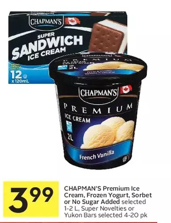 Foodland Chapman's premium ice cream, frozen yogurt, sorbet or no sugar added, super novelties or yukon bars offer