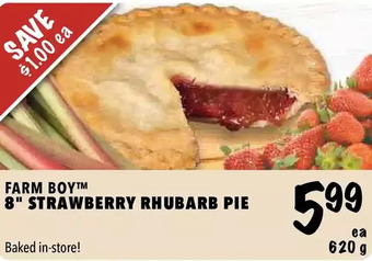Farm Boy Farm boy 8" strawberry rhubarb pie offer