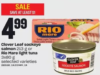 Independent Grocer Clover leaf sockeye salmon or rio mare light tuna offer