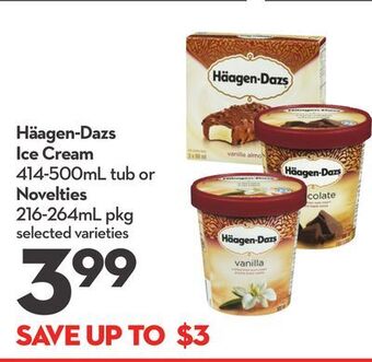 Longo's Häagen-dazs ice cream 414-500ml tub or novelties 216-264ml pkg offer