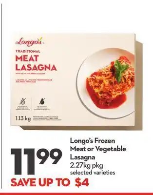 Longo's Longo's frozen meat or vegetable lasagna offer