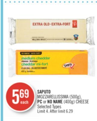 Shoppers Drug Mart Saputo mozzarellissima (500g), pc or no name (400g) cheese offer