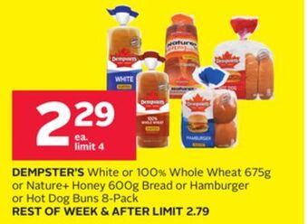 Rexall Dempster's white or 100% whole wheat 675g or nature + honey 600g bread or hamburger or hot dog buns 8-pack offer