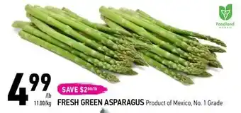 22 449999/lb 11.00/kg save $200/lb fresh green asparagus product of mexico, no. 1 grade