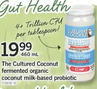 Fortinos The cultured coconut fermented organic coconut milk-based probiotic offer