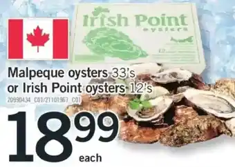 Fortinos Malpeque oysters or irish point oysters offer