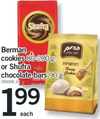 Fortinos Berman cookies or shufra chocolate bars offer