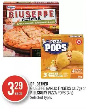 Shoppers Drug Mart Dr. oetker giuseppe garlic fingers or pillsbury pizza pops offer