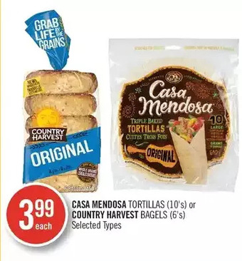 Shoppers Drug Mart Casa mendosa tortillas or country harvest bagels offer