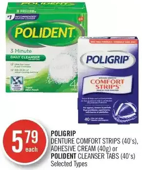Shoppers Drug Mart Poligrip denture comfort strips, adhesive cream or polident cleanser tabs offer