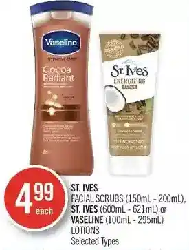 Shoppers Drug Mart St. ives facial scrubs, st. ives or vaseline lotions offer