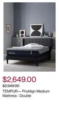 Hudson's Bay Tempur— proalign medium mattress - double offer