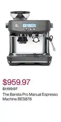 Hudson's Bay The barista pro manual espresso machine bes878 offer