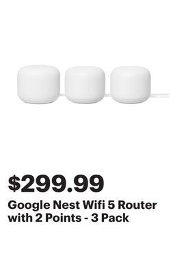 Best Buy Google nest wifi 5 router with 2 points - 3 pack offer