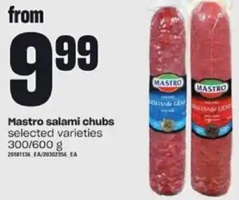 Loblaws Mastro Salami Chubs 300/600g offer