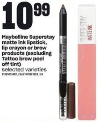 Loblaws Maybelline Superstay Matte Ink Lipstick, Lip Crayon Or Brow Products ( Excluding Tattoo Brow Peel Off Tint) offer