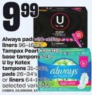 Loblaws Always Pads 28-48's, Liners 96-162's, Tampax Pearl 32-40's, Base Tampons 54's, U By Kotex Tampons 31-34's Pads 26-34's offer