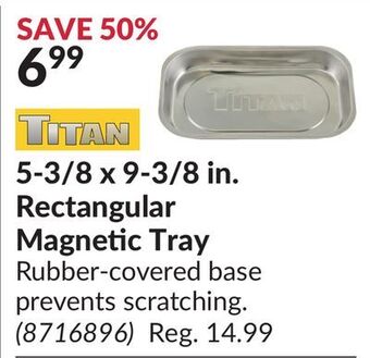 Princess Auto Titan 5-3/8 x 9-3/8 in. rectangular magnetic tray offer