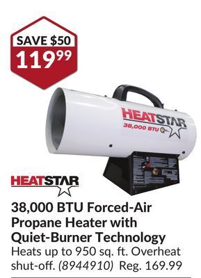 Heatstar 38, 000 btu forced-air propane heater with quiet-burner technology  offer at Princess Auto
