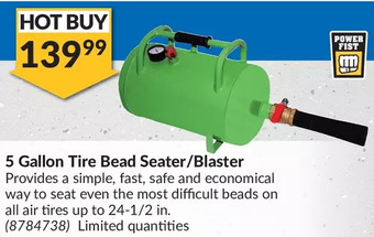 Princess Auto Power fist 5 gallon tire bead seater/blaster offer
