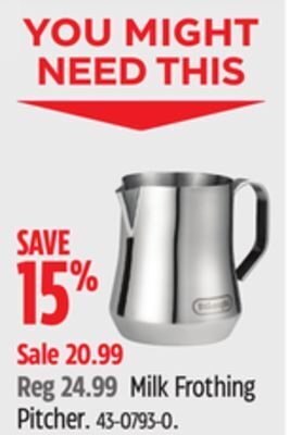 Canadian Tire Delonghi milk frothing pitcher offer