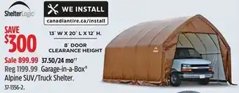 Canadian Tire Shelter logic garage-in-a-box alpine suv/truck shelter offer