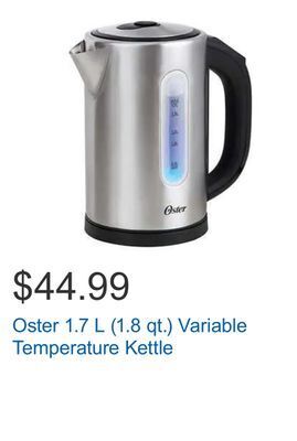 Costco Oster 1.7 l (1.8 qt.) variable temperature kettle offer