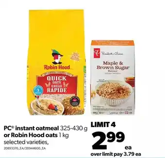 Real Canadian Superstore Pc instant oatmeal or robin hood oats offer