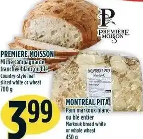 Marché Adonis Premiere Moisson 700 g Montréal Pita 450 g offer