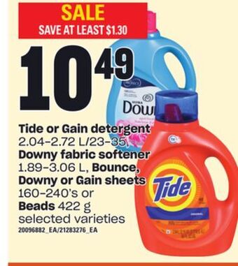 Loblaws Tide or gain detergent, 2.04-2.72 l/23-35, downy fabric softener, 1.89-3.06 l, bounce, downy or gain sheets, 160-240's or bea offer