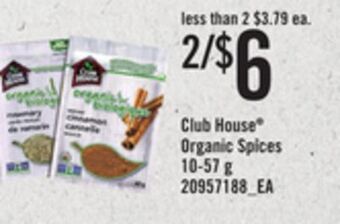 Loblaws Club house® organic spices, 10-57 g offer