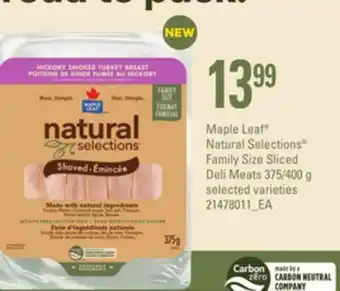 Independent Grocer Maple leaf® natural selections® family size sliced deli meats, 375/400 g offer