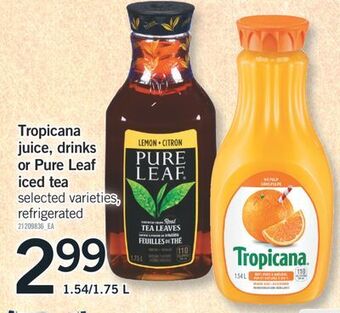Fortinos Tropicana juice, drinks or pure leaf iced tea, 1.54/1.75 l offer
