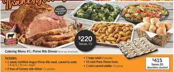 Fortinos 1 whole certified angus prime rib roast, carved to order, 2 trays of carvery side dishes 12 varieties 1 large salad 3 varieti offer