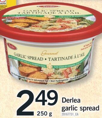 Fortinos Derlea garlic spread, 250 g offer